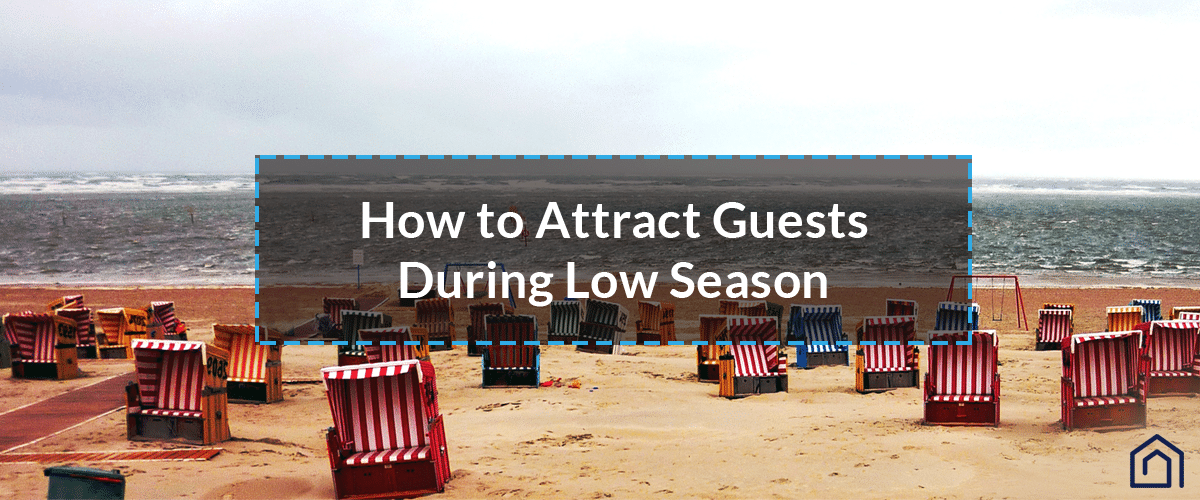 How to Increase Bookings on Low Season - Guesty