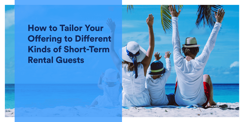 Each guest needs something a little different