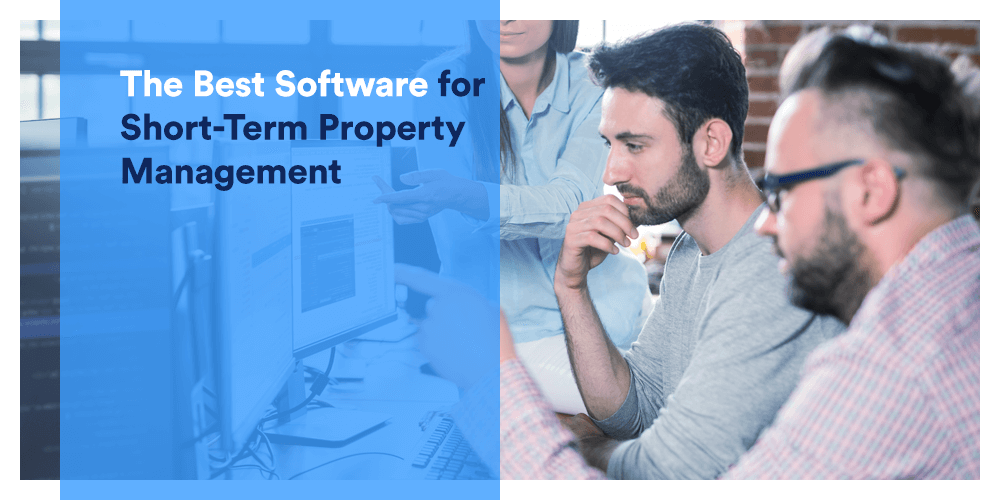 The Best Software for Short Term Property Management