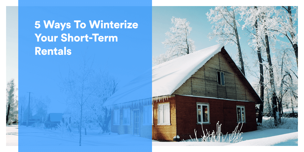 Get your short-term rental properties ready for winter
