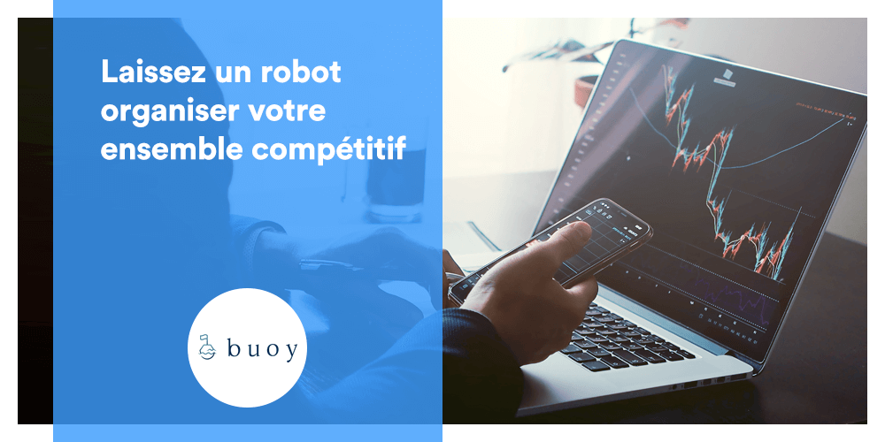 Laissez un robot organiser votre ensemble compétitif