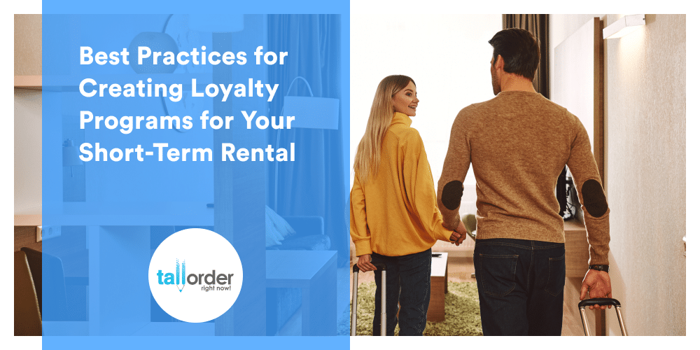 Best Practices for Creating Loyalty Programs for Your Short-Term Rental