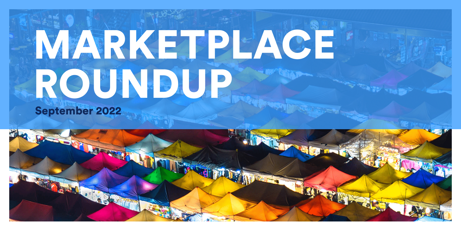 Marketplace Roundup September 2022