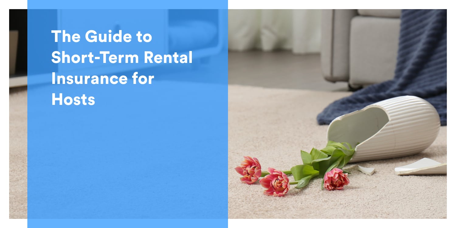 The Guide to ShortTerm Rental Insurance for Hosts Guesty